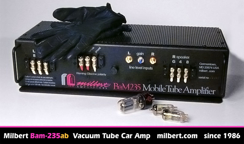 Milbert BaM-235ab, the most musical tube car amp