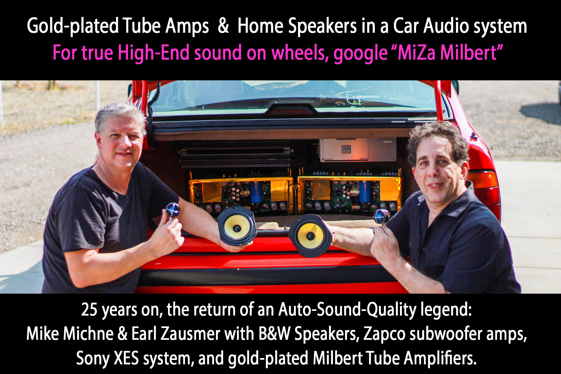 Mike Michne + Earl Zausmer with MiZa - Milbert Car Tube Amps